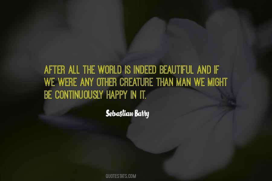 Most Beautiful Man In The World Quotes #915746
