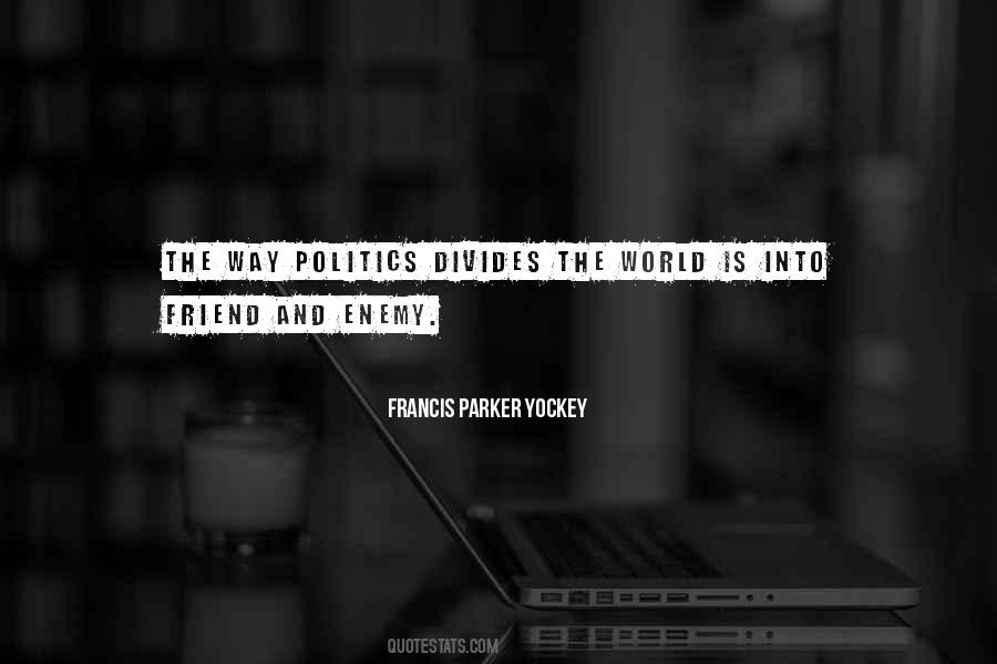 Divides The World Quotes #471723