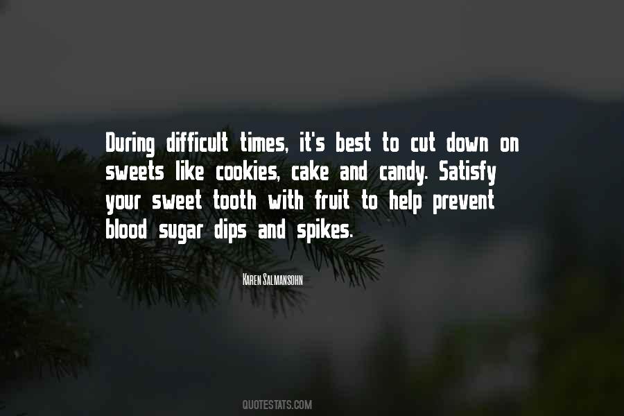 During Difficult Times Quotes #1499195