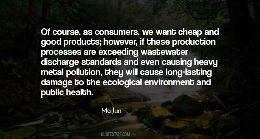 Quotes About Products Of Our Environment #1605253