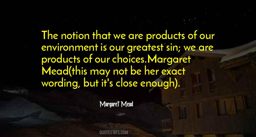 Quotes About Products Of Our Environment #904536