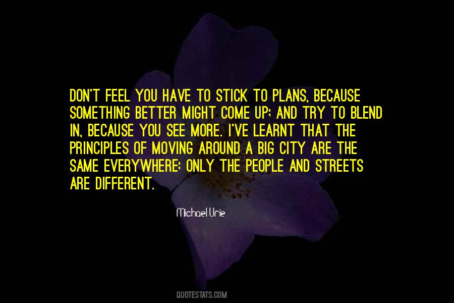 Quotes About Something Better #1036301