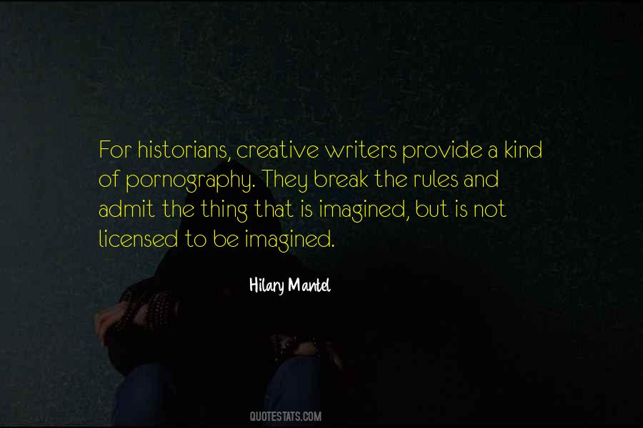Writers On Writing History Quotes #1692675