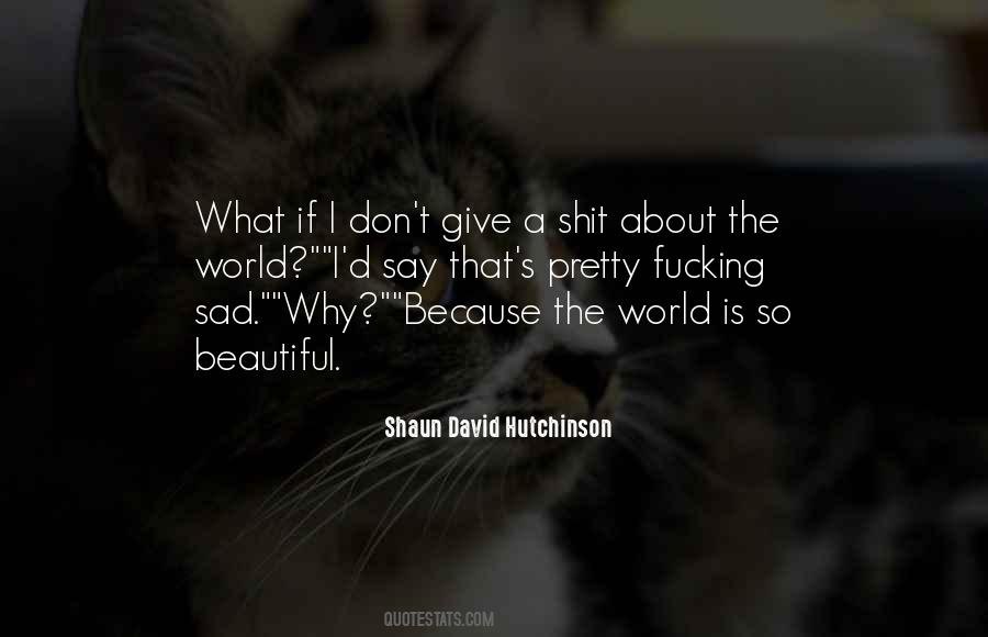 Quotes About A Sad World #724595