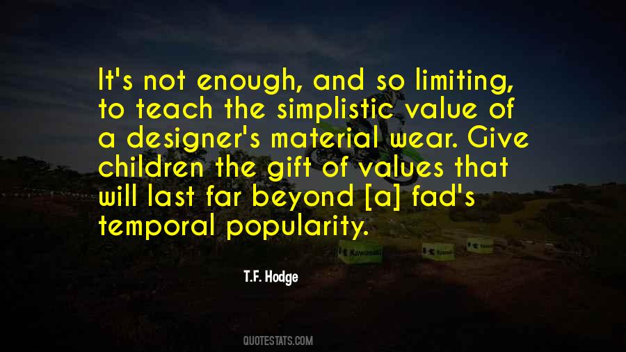 Quotes About Morality And Values #587371