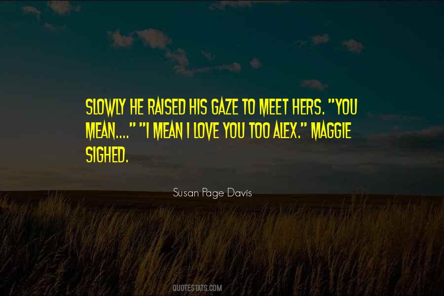 Maggie Davis Quotes #1052026