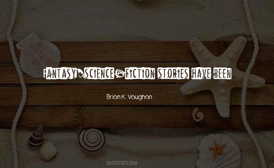 Quotes About Fantasy Stories #1489865