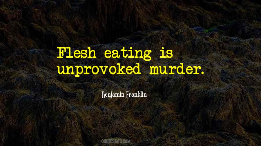 Quotes About Eating Flesh #449888