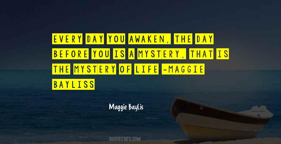 Quotes About Mystery Of Life #1041063