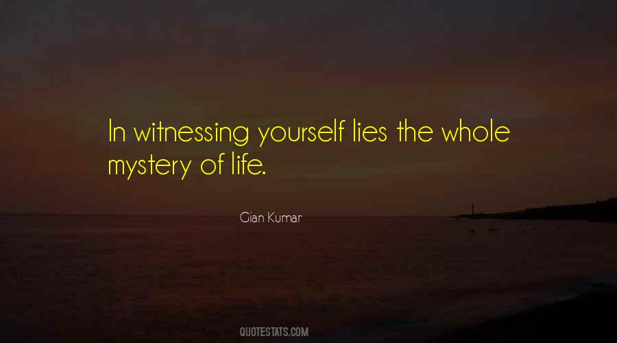 Quotes About Mystery Of Life #1831311