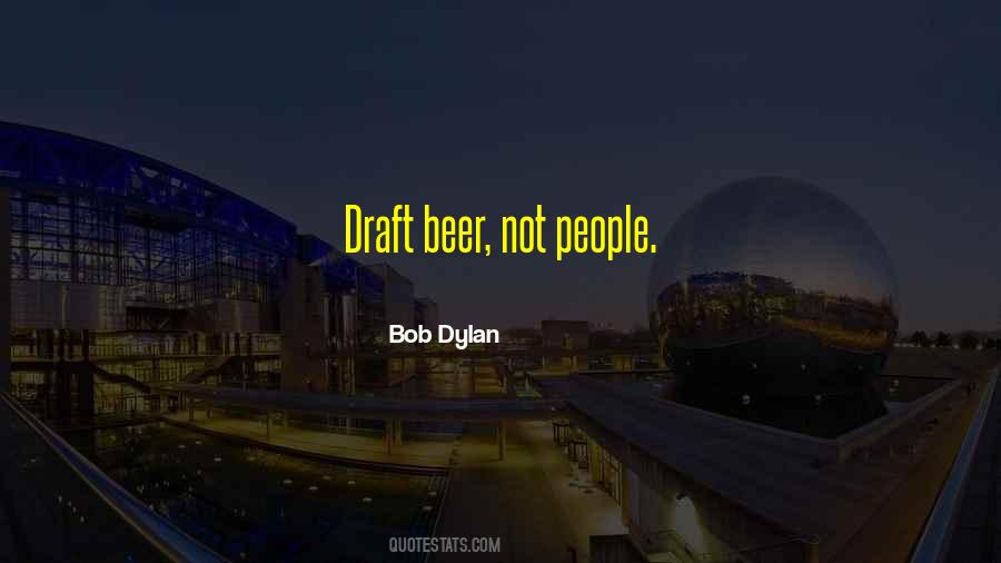 Quotes About Draft Beer #921037