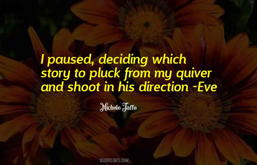 Quotes About Deciding #1032712