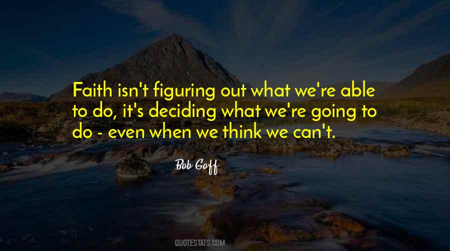 Quotes About Deciding #1211858