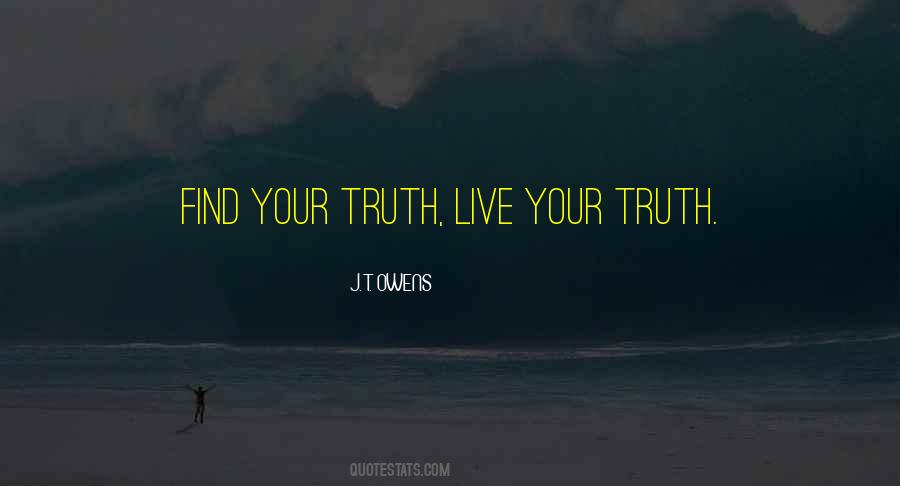 Live Your Truth Quotes #1785678