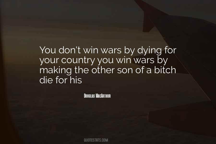 Quotes About Dying For Your Country #442721