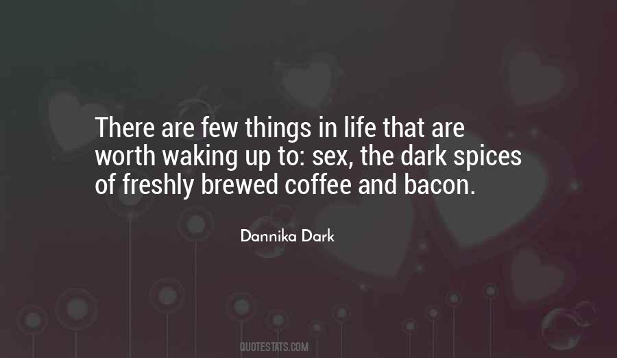 Freshly Brewed Coffee Quotes #1600048