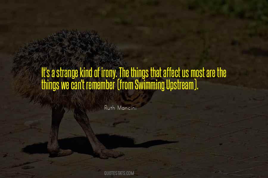 Quotes About Swimming Upstream #1068438