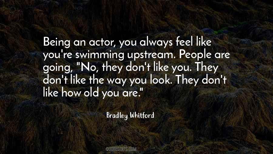 Quotes About Swimming Upstream #1801047