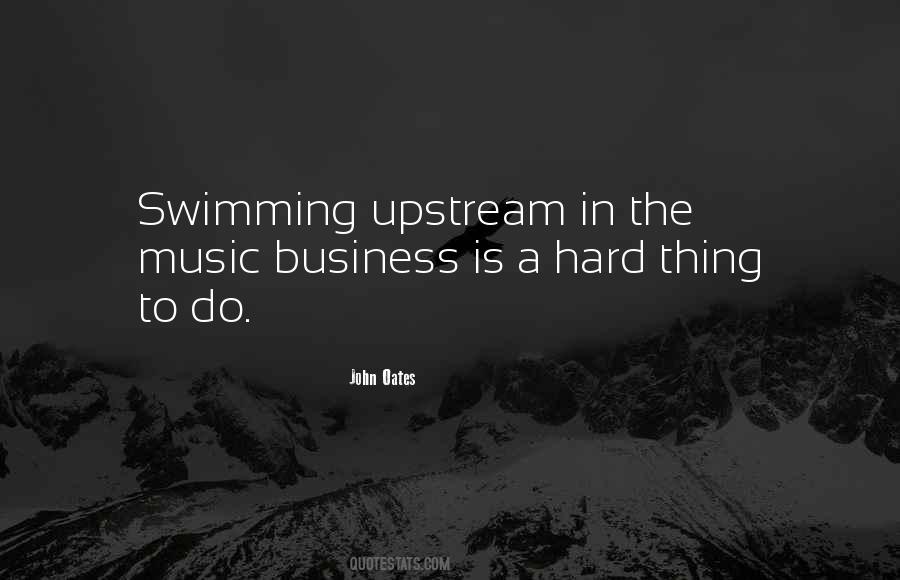 Quotes About Swimming Upstream #500535