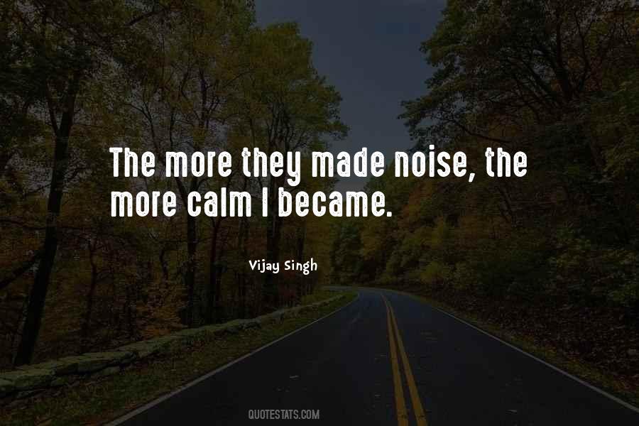 Quotes About Noise #1643307