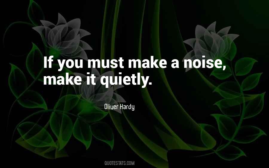 Quotes About Noise #1673215