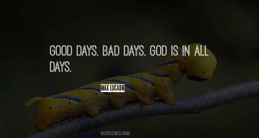 Quotes About Good Days #1013347