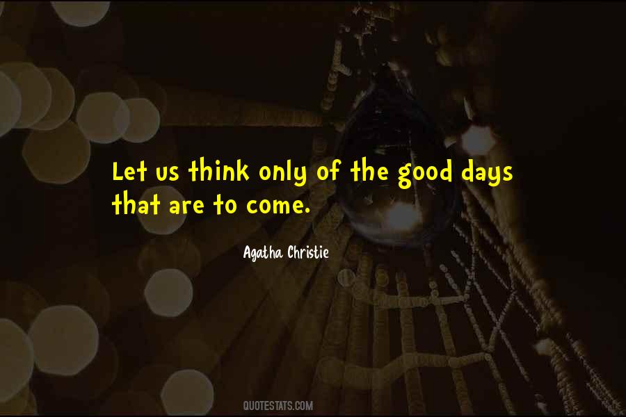 Quotes About Good Days #107890