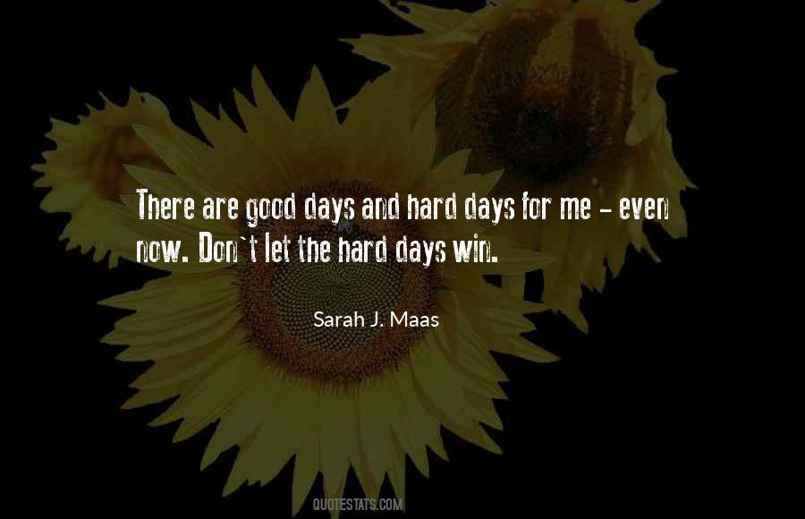 Quotes About Good Days #1761649