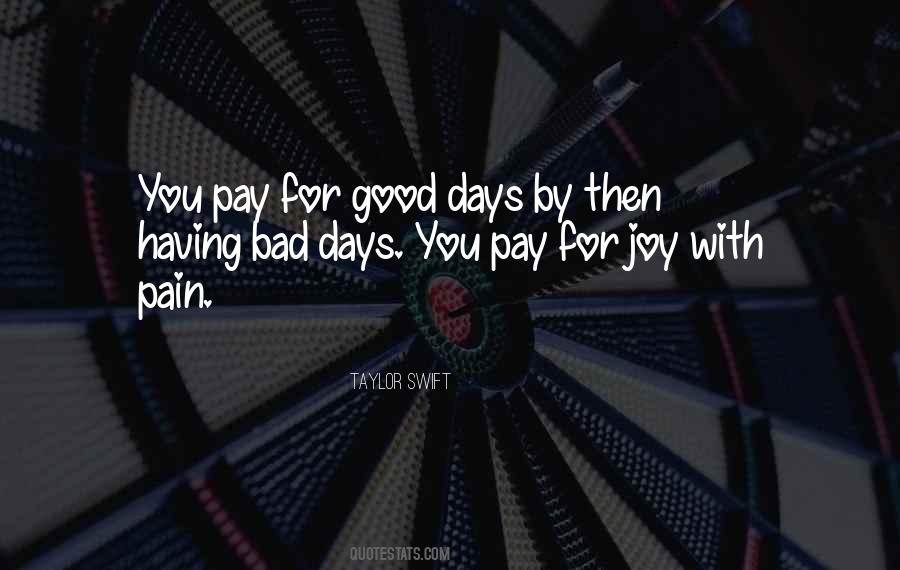 Quotes About Good Days #425693