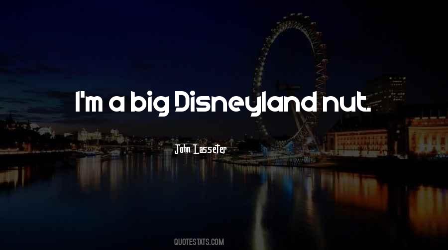 Quotes About Disneyland #25156