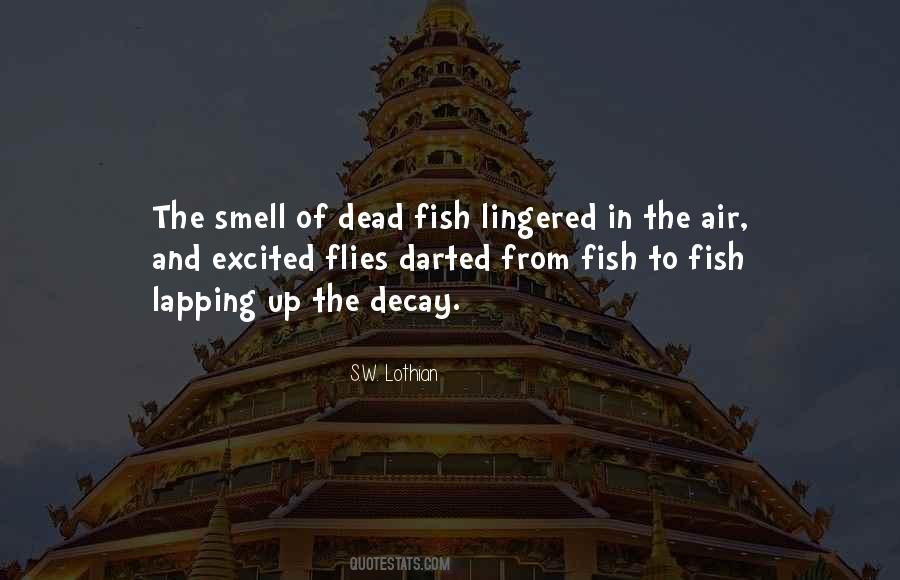 Quotes About Dead Fish #1636496