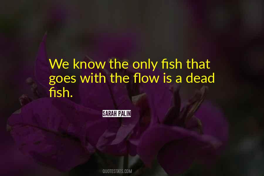 Quotes About Dead Fish #507257