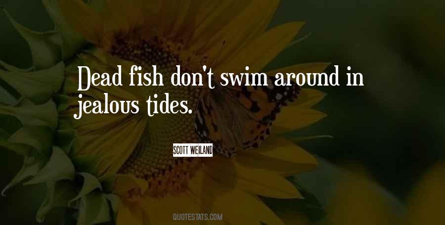 Quotes About Dead Fish #596038