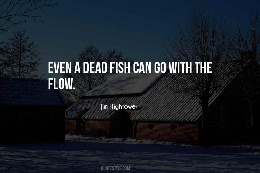 Quotes About Dead Fish #622408