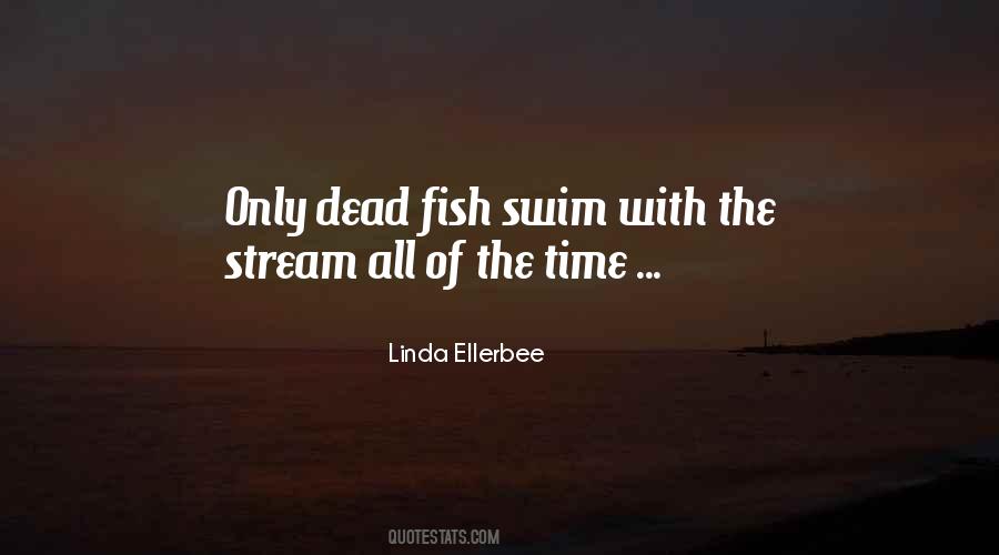 Quotes About Dead Fish #884492