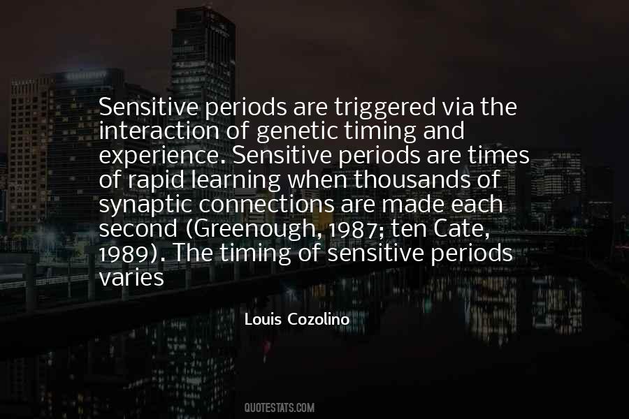 Quotes About Sensitive Periods #1223223