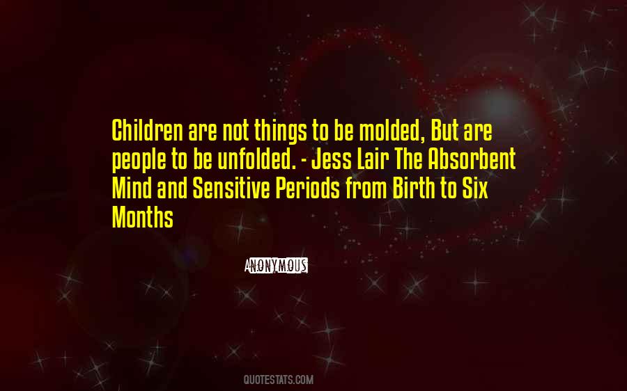Quotes About Sensitive Periods #288612