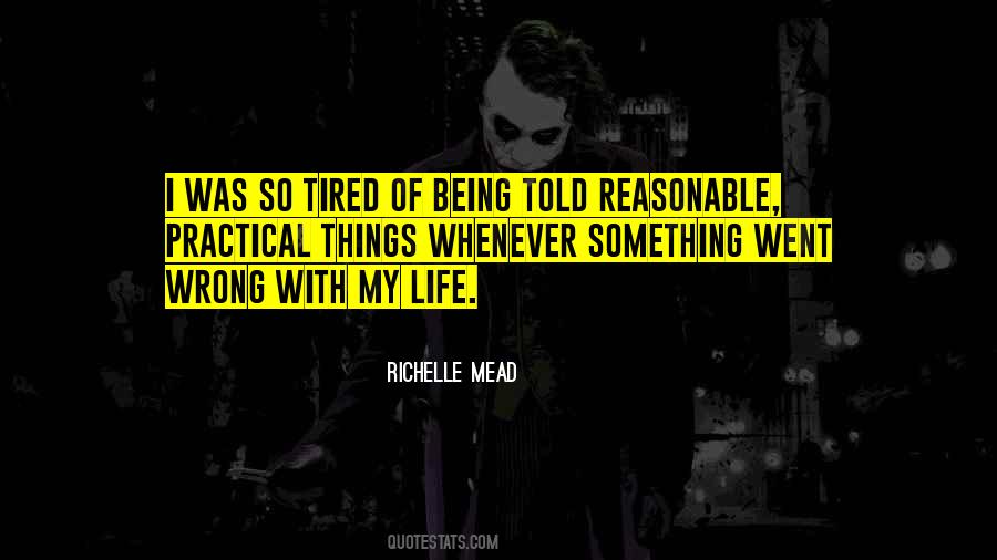 Quotes About Tired Of My Life #1660486