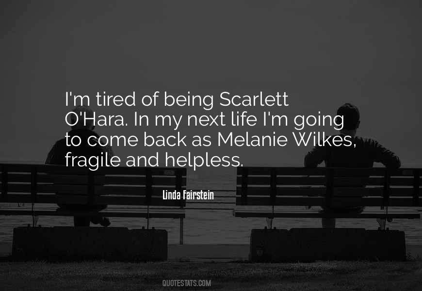 Quotes About Tired Of My Life #1691145