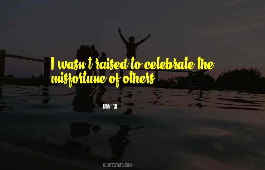 Misfortune Of Others Quotes #1480451