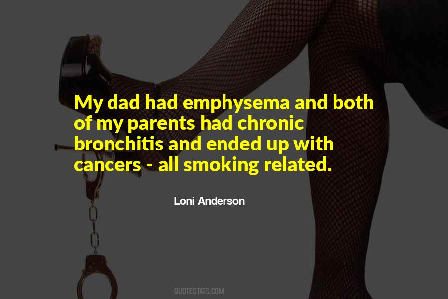 Quotes About Emphysema #1517761