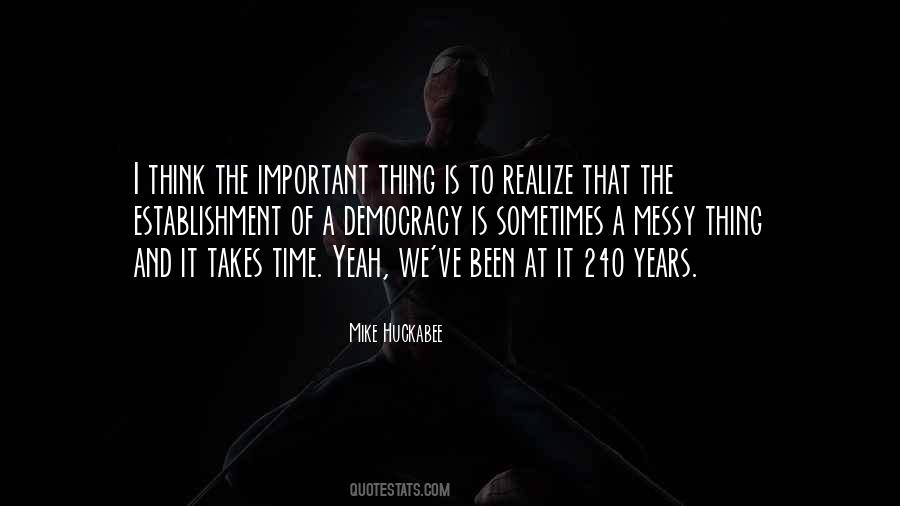 Quotes About It Takes Time #1528575