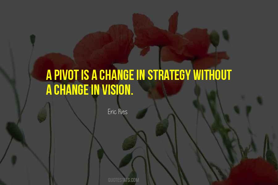 Quotes About Pivot #791455