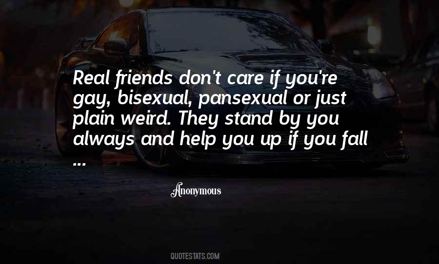 Quotes About Weird Friends #208180