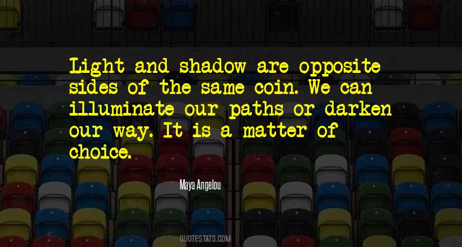 Quotes About Light And Shadow #1293616