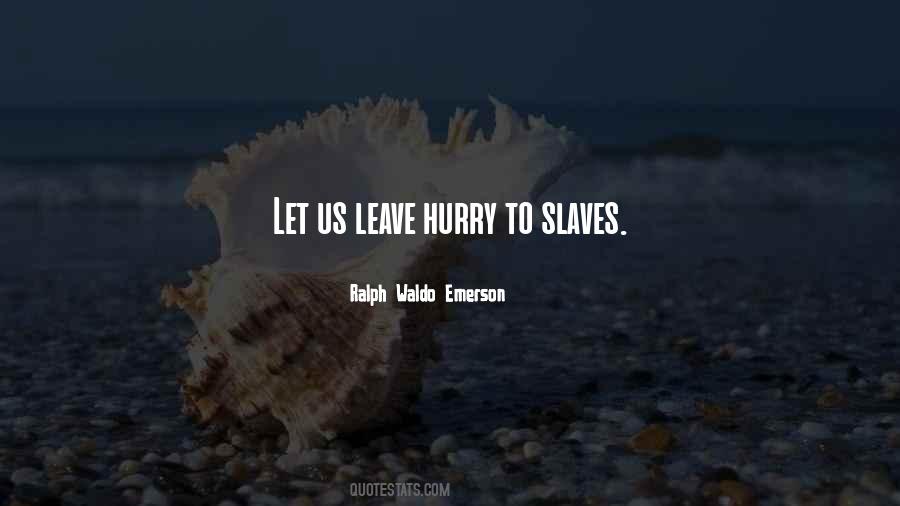 Quotes About Slaves #1409361