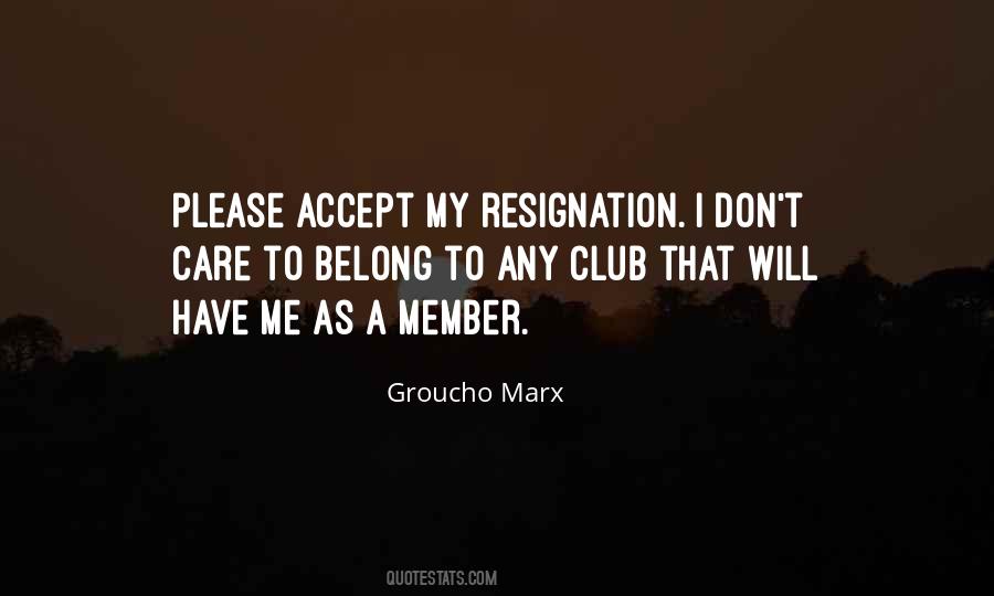 Quotes About Resignation #1130154