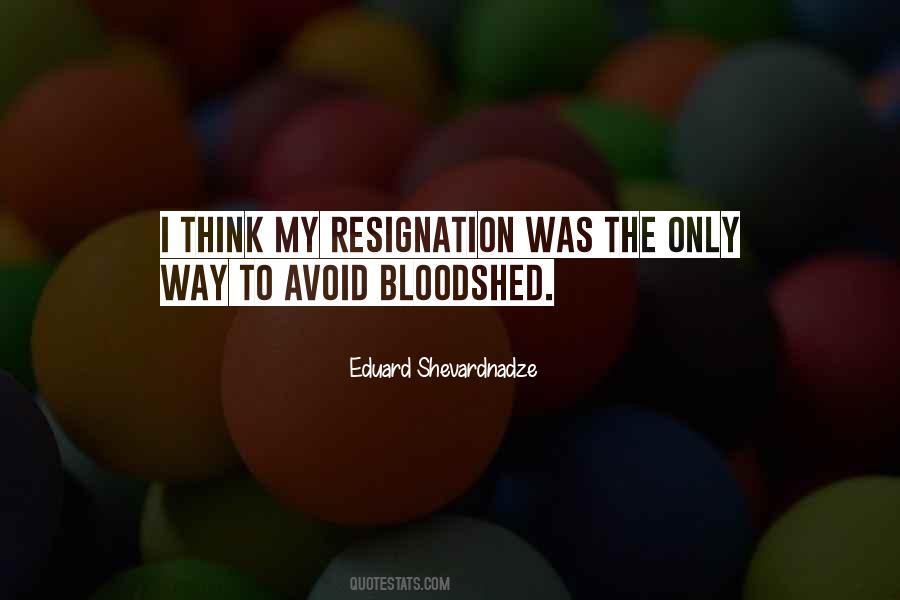 Quotes About Resignation #1265762