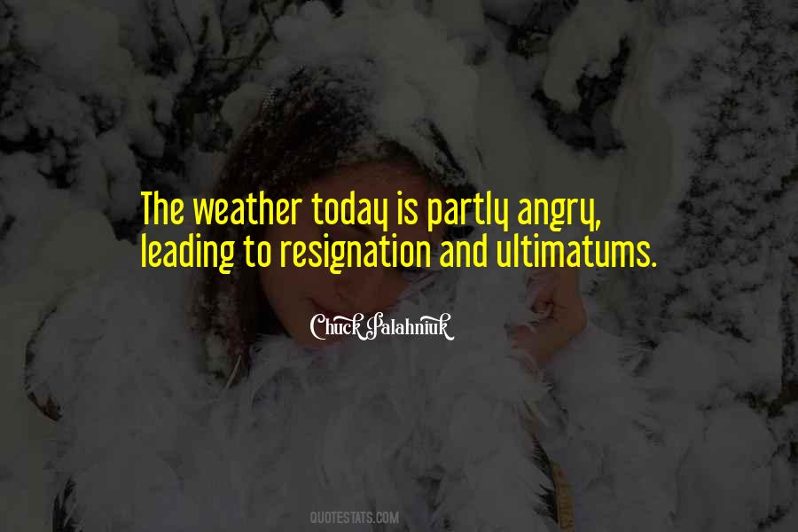 Quotes About Resignation #1566443