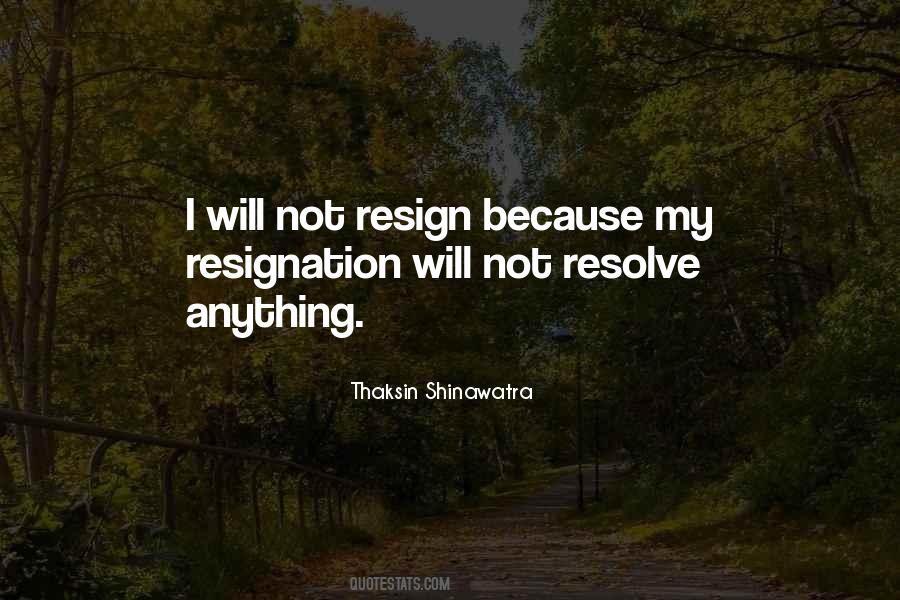 Quotes About Resignation #1747806